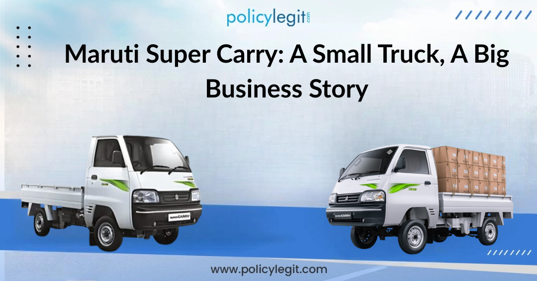 Maruti Super Carry: A Small Truck, A Big Business Story
