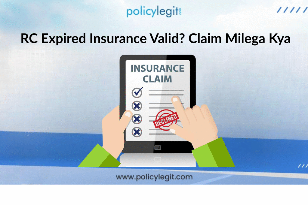 RC Expired Insurance Valid? Claim Milega Kya