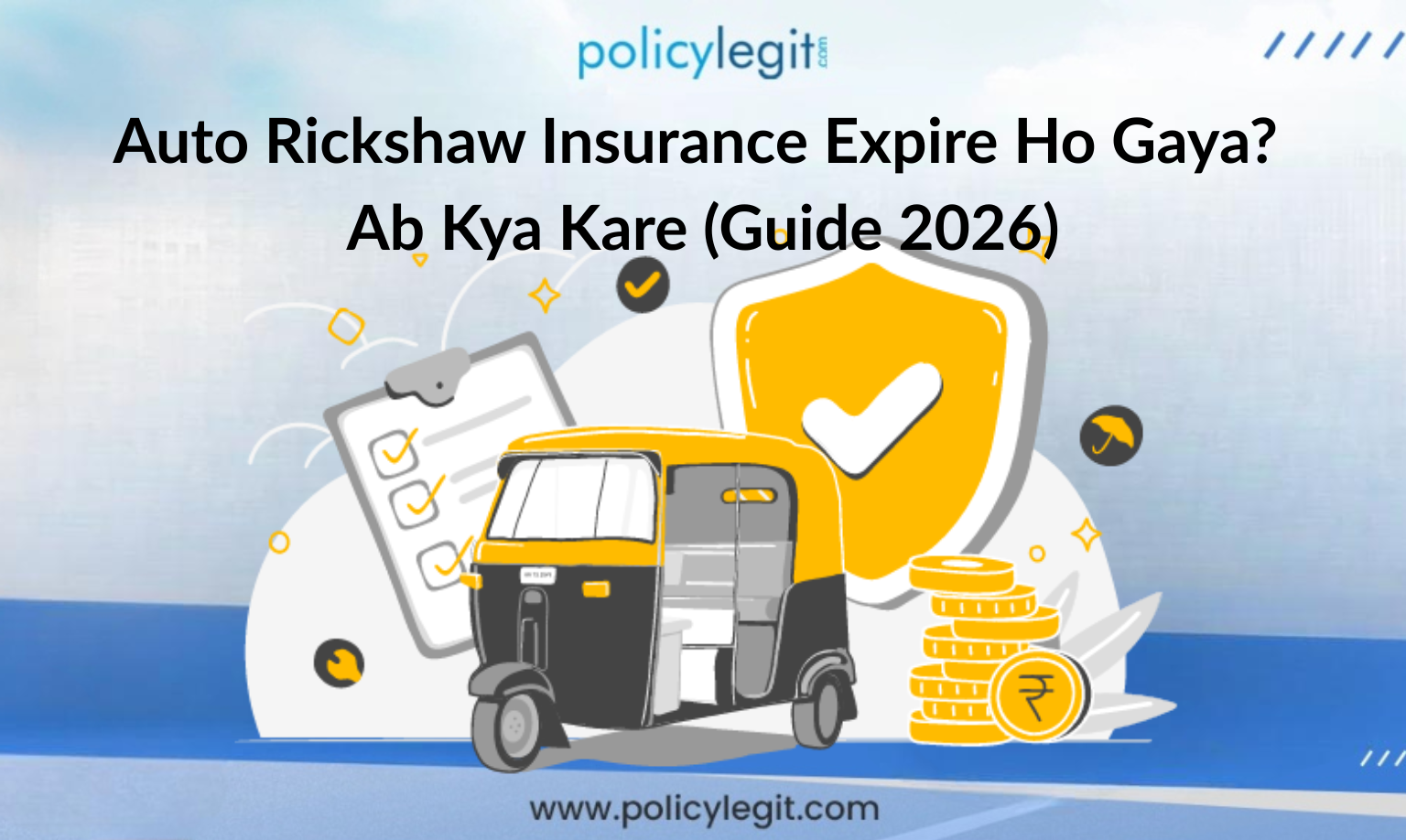 Auto Rickshaw Insurance Expire Ho Gaya? Ab Kya Kare