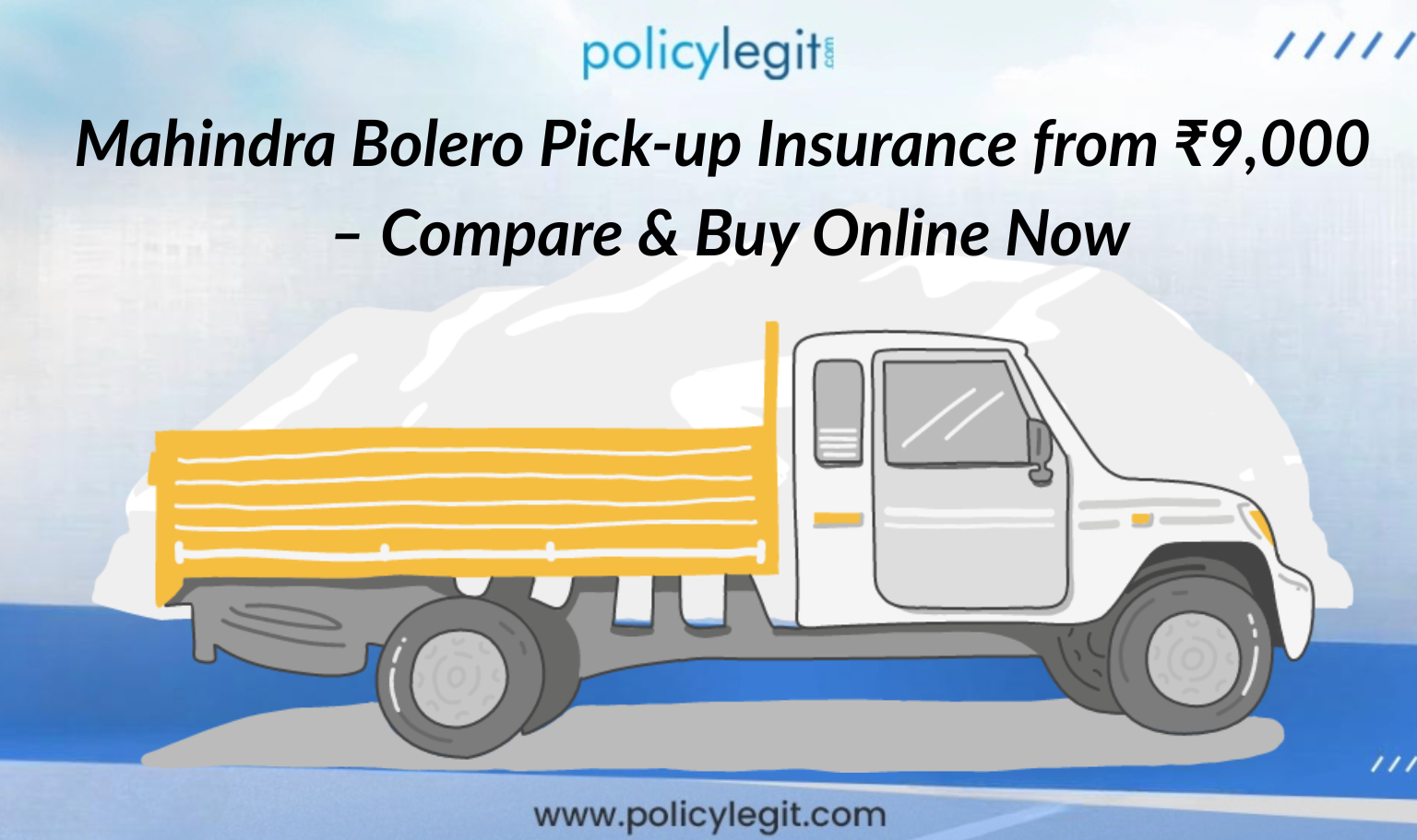 Mahindra Bolero Pick-up Insurance from ₹9,000 – Compare & Buy Online Now